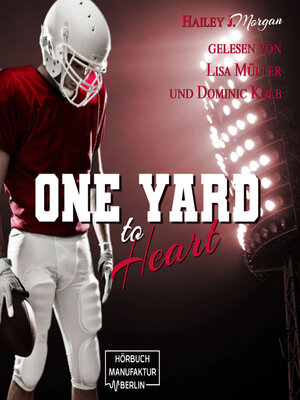 cover image of One Yard to Heart--Die Coleman-Twins, Football-Dilogie, Band 1 (ungekürzt)